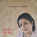 Sipra Bose - Thumri Dadra Ghazal Phag Baramasa (Vinyl)