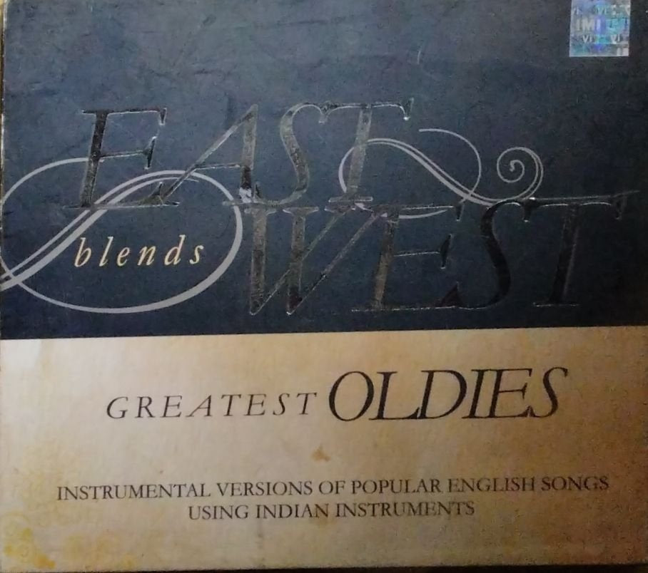Tushar Bhatia - East Blends West Greatest Oldies (CD)