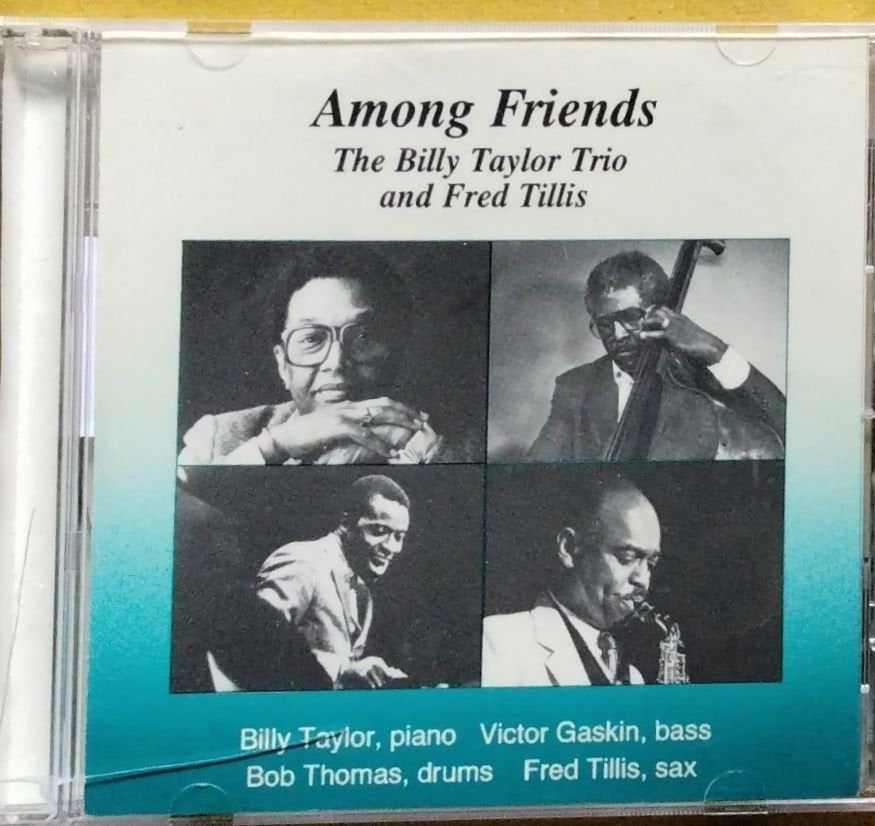 Billy Taylor Trio, Fred Tillis - Among Friends (CD)