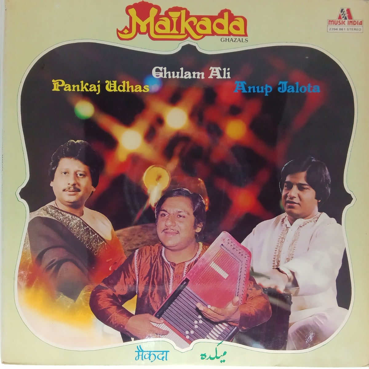 Pankaj Udhas, Ghulam Ali, Anup Jalota - Maikada Ghazals (Vinyl)