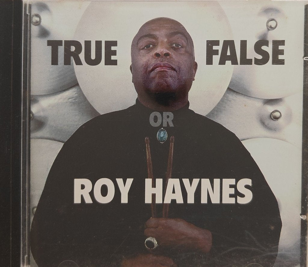 Roy Haynes - True Or False (CD)