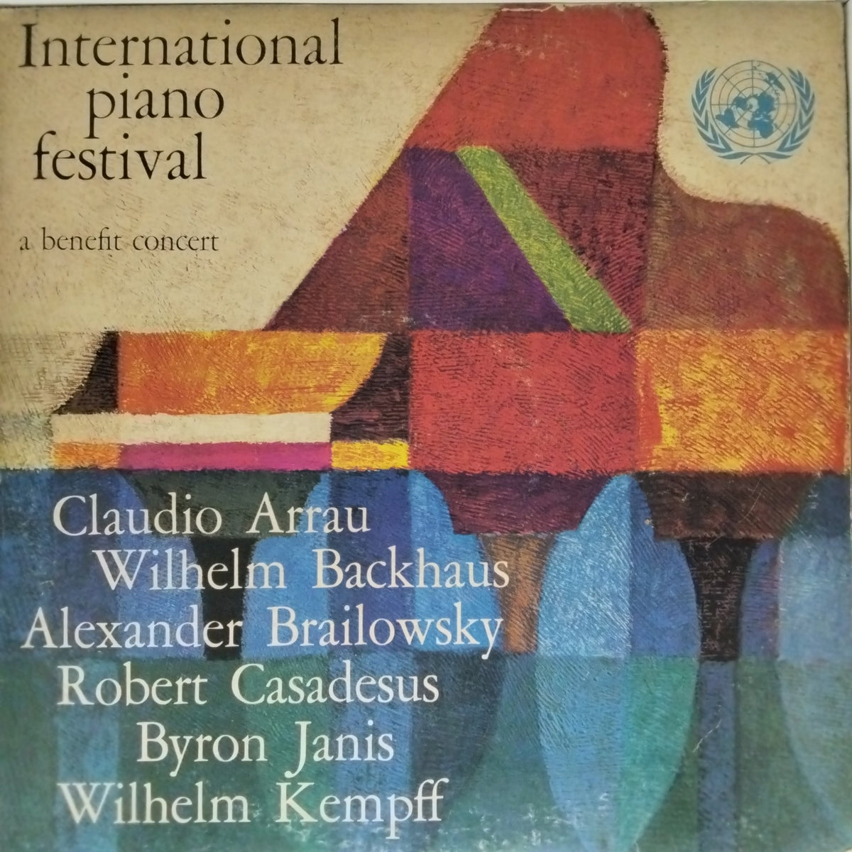 Claudio Arrau, Wilhelm Backhaus, Alexander Brailowsky, Robert Casadesus, Byron Janis, Wilhelm Kempff - International Piano Festival (Vinyl)