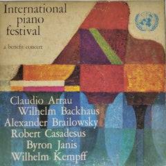 Claudio Arrau, Wilhelm Backhaus, Alexander Brailowsky, Robert Casadesus, Byron Janis, Wilhelm Kempff - International Piano Festival (Vinyl)