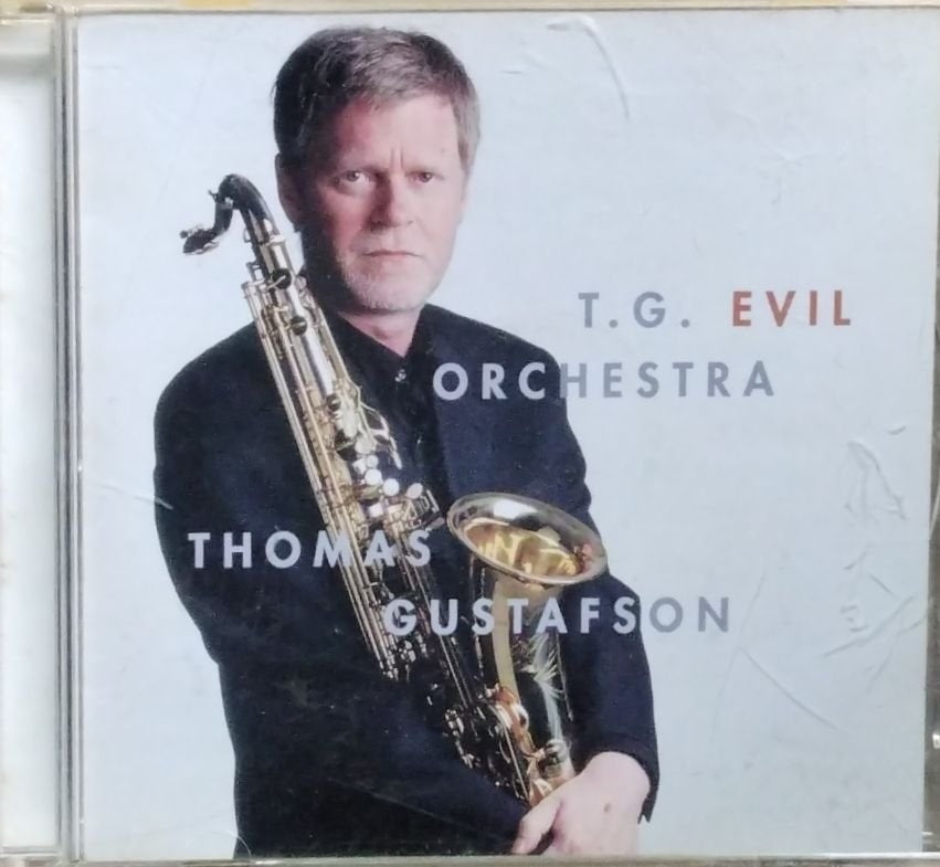 Thomas Gustafson - T.G. Evil Orchestra (CD)