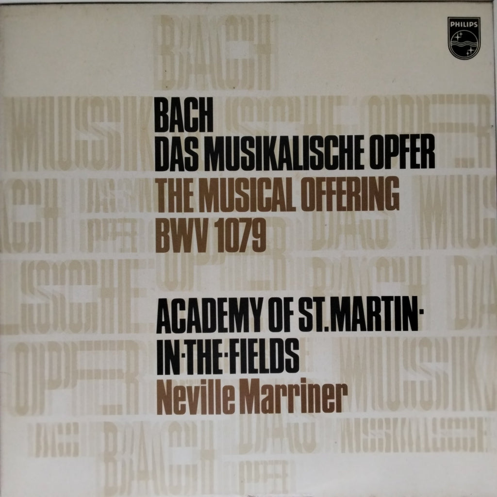 Johann Sebastian Bach, Academy of St. Martin in the Fields, Neville Marriner - Das Musikalische Opfer - The Musical Offering BWV 1079 (Vinyl)