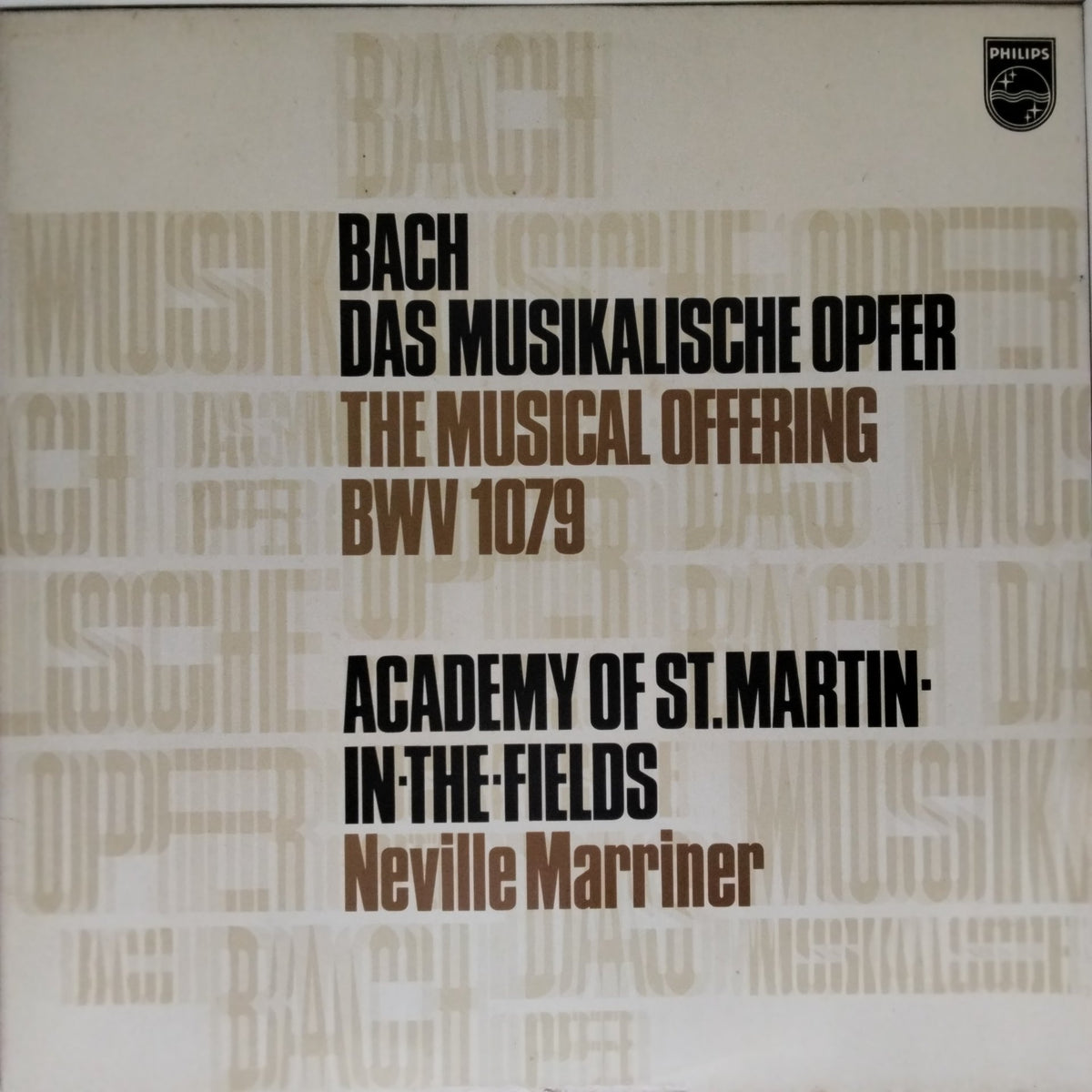 Johann Sebastian Bach, Academy of St. Martin in the Fields, Neville Marriner - Das Musikalische Opfer - The Musical Offering BWV 1079 (Vinyl)