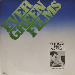 O. P. Nayyar - Yeh Raat Phir Na Aaygi (Vinyl)
