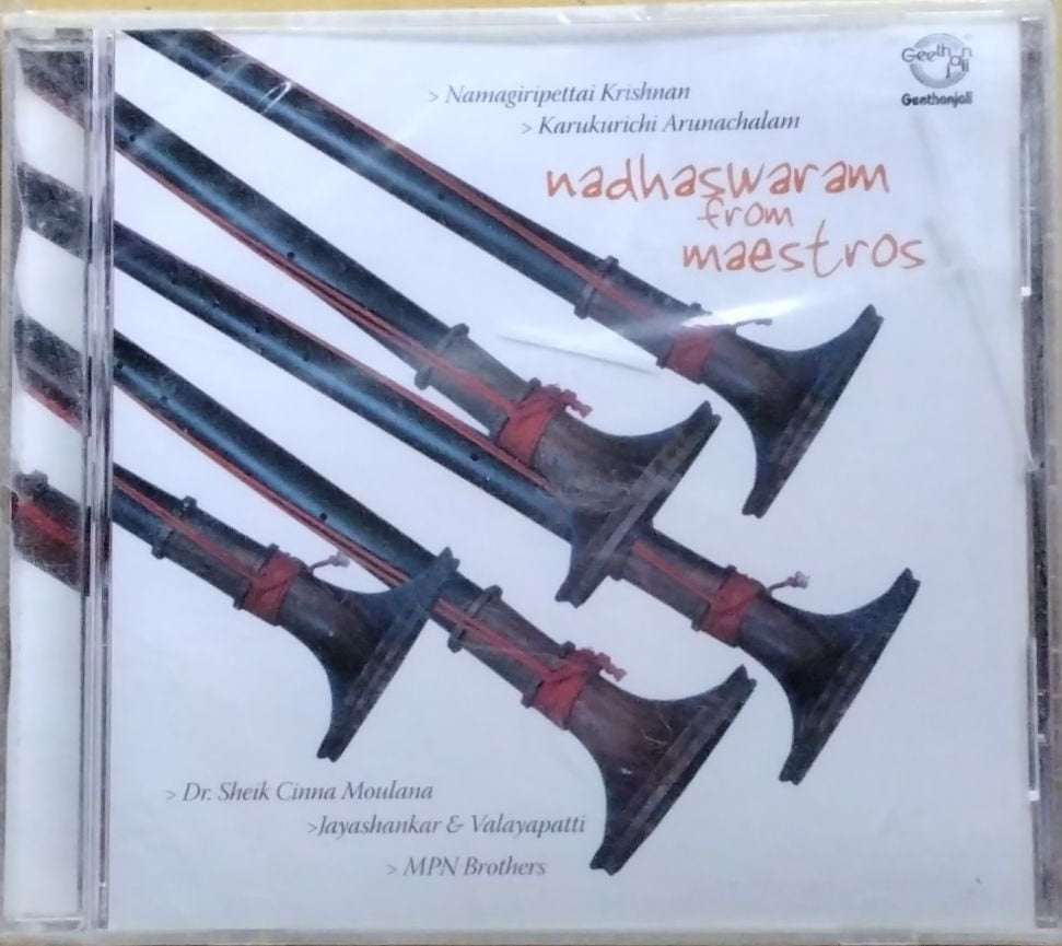 Dr. Sheik Chinna Moulana, Namagiripettai Krishnan, Karukurichi Arunachalam, Jayashankar & Valayapatti, MPN Brothers - Nadhaswaram from Maestros (CD)