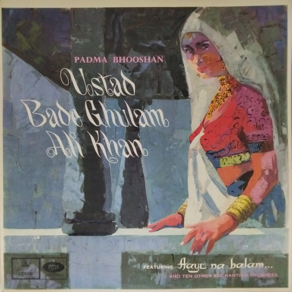 Bade Ghulam Ali Khan - Aaye Na Balam (Vinyl)