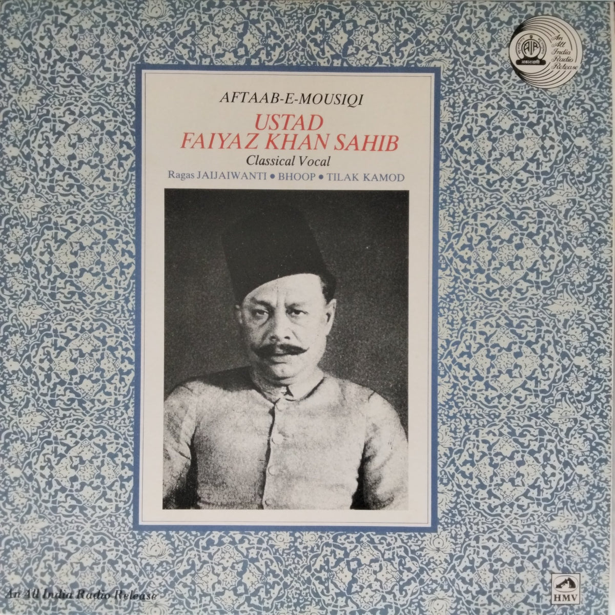 Ustad Faiyaz Khan Sahib - Aftaab-E-Mousiqi (Vinyl)