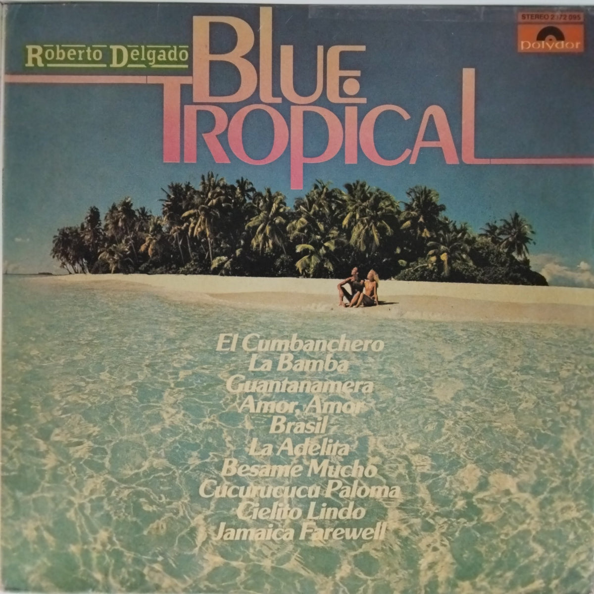 Roberto Delgado - Blue Tropical (Vinyl)
