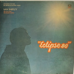 Van Shipley - Eclipse 80 (Vinyl)