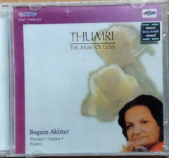 Begum Akhtar - Thumri - The Music Of Love (CD)