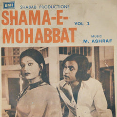 M. Ashraf - Shama-E-Mohabbat Vol 2 (45-RPM)