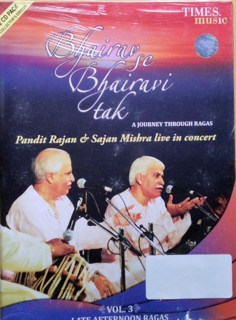 Pandit Rajan Mishra, Sajan Mishra - Bhairav se Bhairavi tak: A Journey Through Ragas (CD) (2)