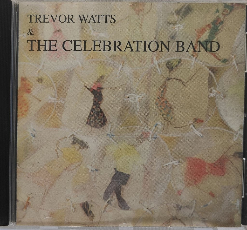 Trevor Watts, The Celebration Band - The Celebration Band (CD)