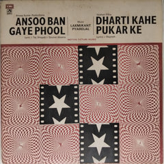 Laxmikant Pyarelal - Ansoo Ban Gaye Phool, Dharti Kahe Pukarke (Vinyl)