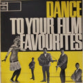 Rahul Dev Burman, Kalyanji Anandji, Shankar Jaikishan, Laxmikant Pyarelal, C. Ramchandra, O. P. Nayyar, Ravi - Dance To Your Film Favourites (Vinyl)
