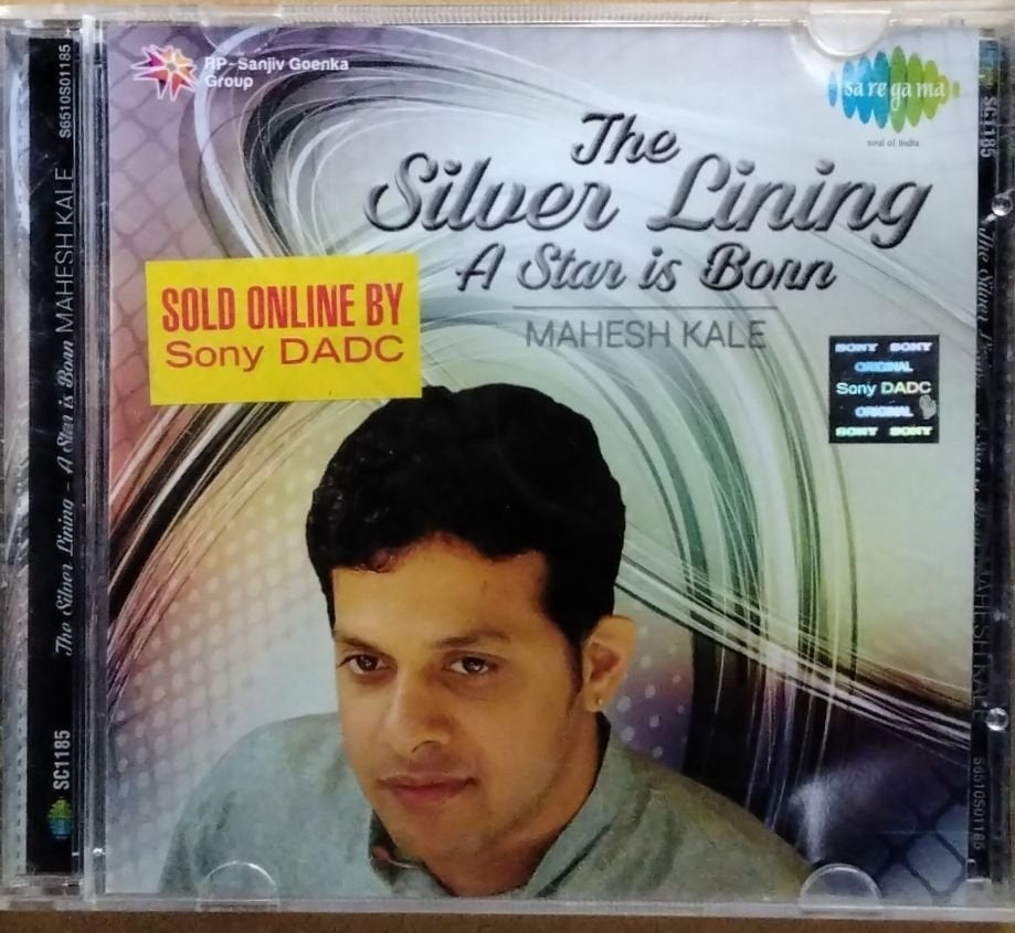 Mahesh Kale - The Silver Lining A Star is Born (CD)