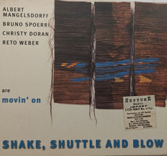 Albert Mangelsdorff, Bruno Spoerri, Christy Doran, Reto Weber - Shake, Shuttle and Blow (CD)
