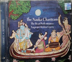 Charumathi Ramachandran - The Nauka Charitram: The Boat Performance - Tyagaraja's Krishna Opera (CD)