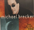 Michael Brecker - Two Blocks From The Edge (CD)