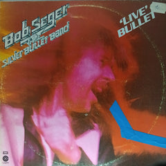 Bob Seger & the Silver Bullet Band - Live Bullet (Vinyl) (2)