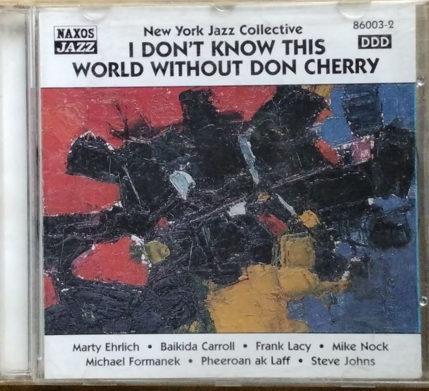 New York Jazz Collective - I Don't Know This World Without Don Cherry (CD)