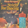 Max Greger - Strictly For Dancing (Vinyl)
