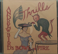 Andrew Bird's Bowl of Fire - Thrills (CD)