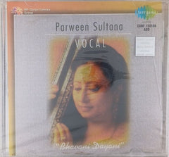Parween Sultana - Bhavani Dayani (CD)
