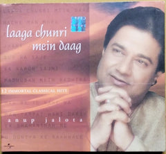 Anup Jalota - Laaga Chunri Mein Daag (CD)