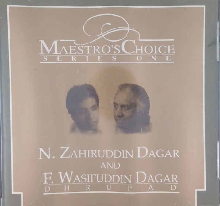 N. Zahiruddin Dagar, F. Wasifuddin Dagar - Maestro's Choice Series One (CD)