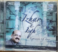 Ustad Ahmed Hussain, Ustad Mohd. Hussain - Izhar-E-Ishq (CD)
