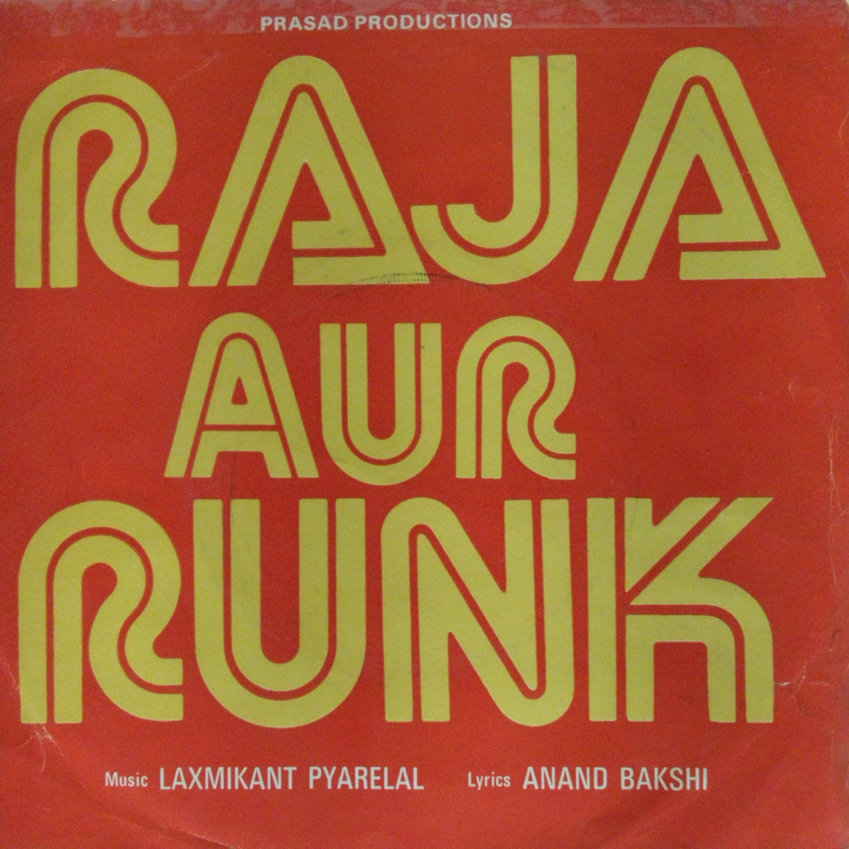 Laxmikant Pyarelal - Raja Aur Runk (45-RPM)