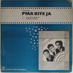 Laxmikant Pyarelal - Pyar Kiye Ja (Vinyl)