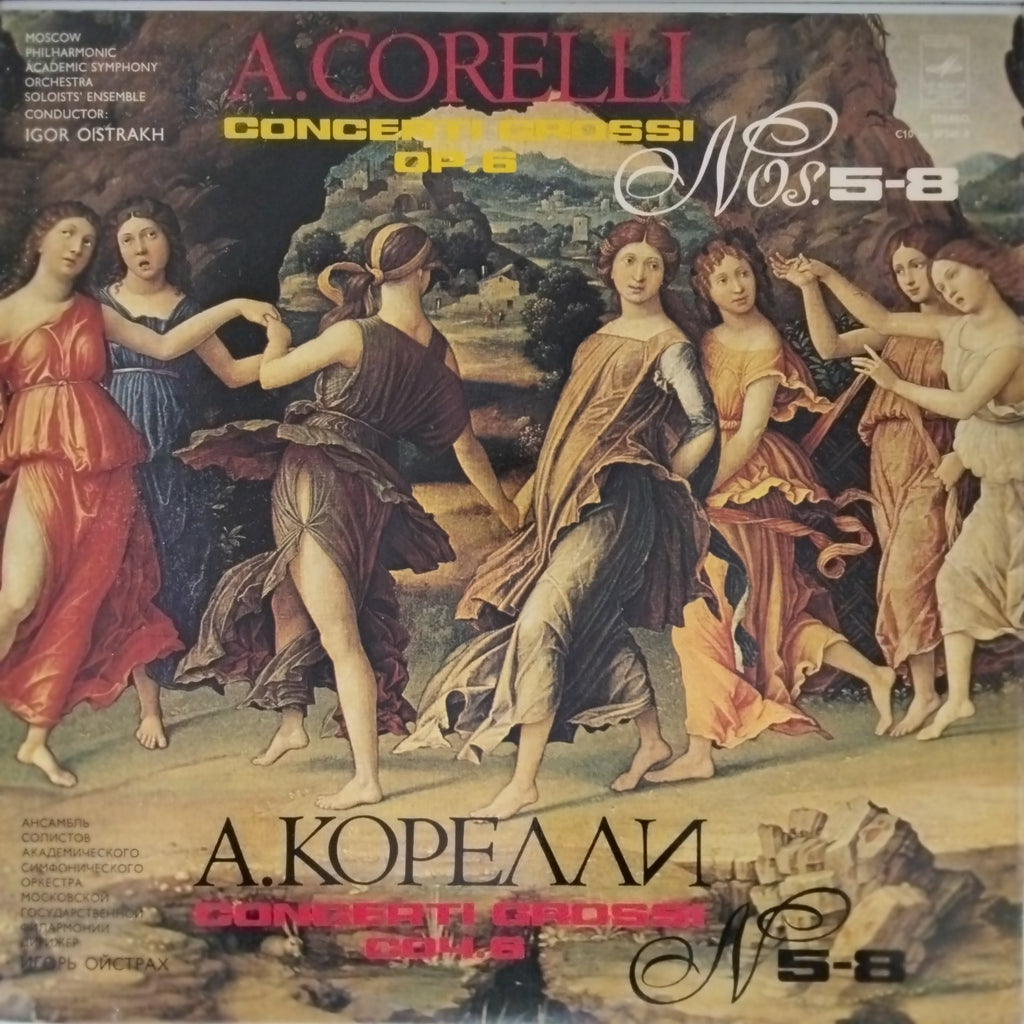 A. Corelli, Moscow Philharmonic Academic Symphony Orchestra, Igor Oistrakh - Concerti Grossi Op. 6 Nos. 5-8 (Vinyl)