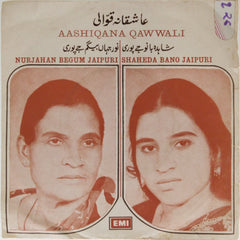 Nurjahan Begum Jaipuri, Shaheda Bano Jaipuri - Aashiqana Qawwali (45-RPM)