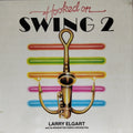 Larry Elgart, Manhattan Swing Orchestra - Hooked on Swing 2 (Vinyl)