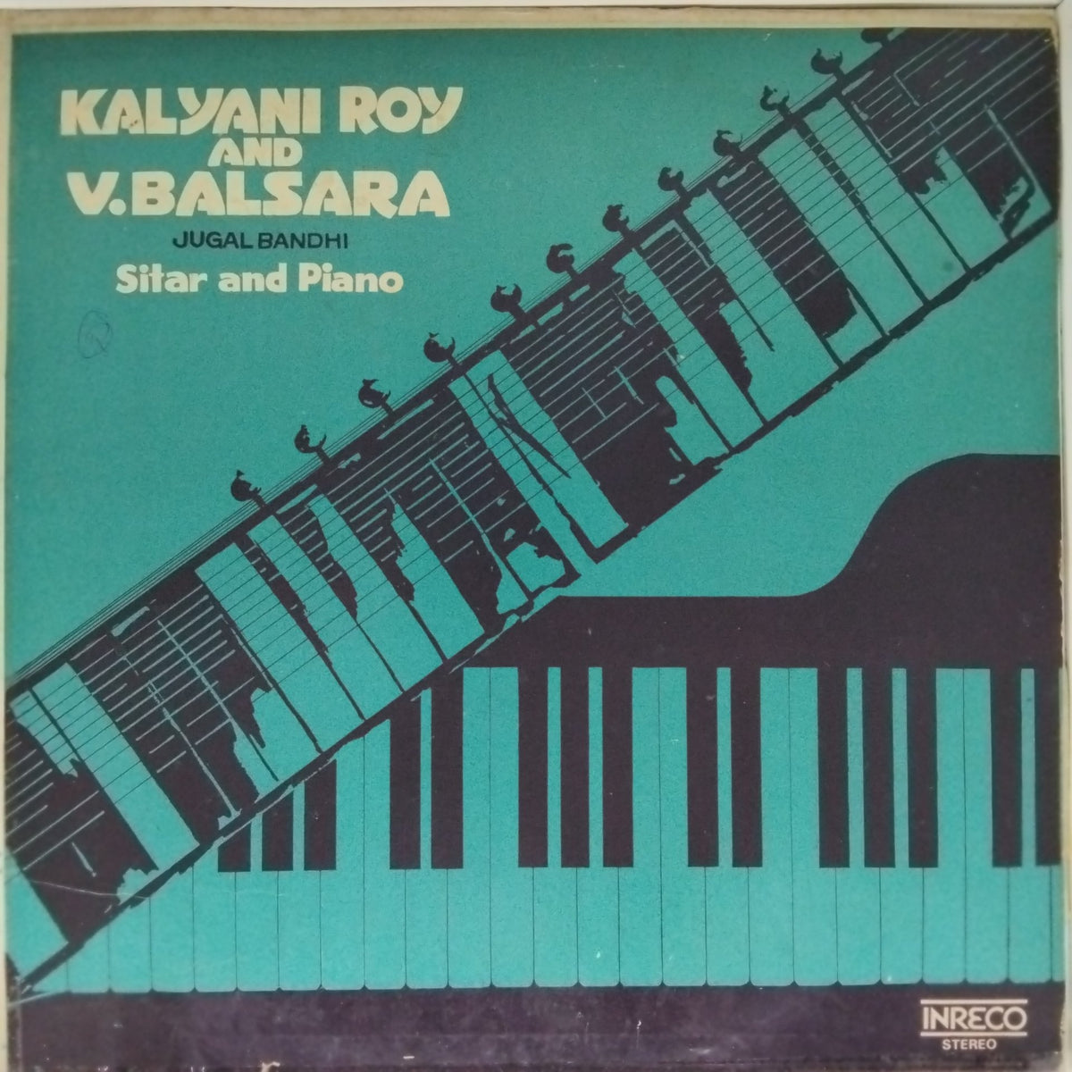 Kalyani Roy, V. Balsara - Jugal Bandhi: Sitar and Piano (Vinyl)
