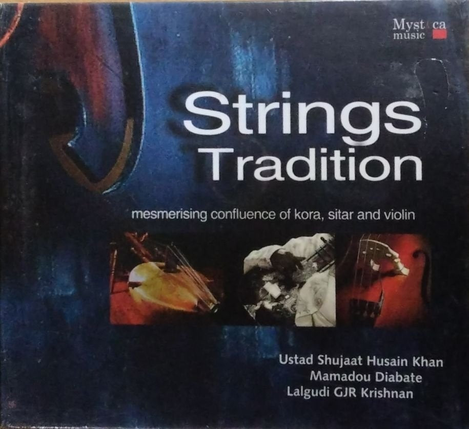 Ustad Shujaat Husain Khan, Mamadou Diabate, Lalgudi GJR Krishnan - Strings Tradition (CD)
