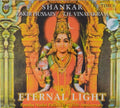 Shankar, Zakir Hussain, T.H. Vinayakram - Eternal Light (CD)