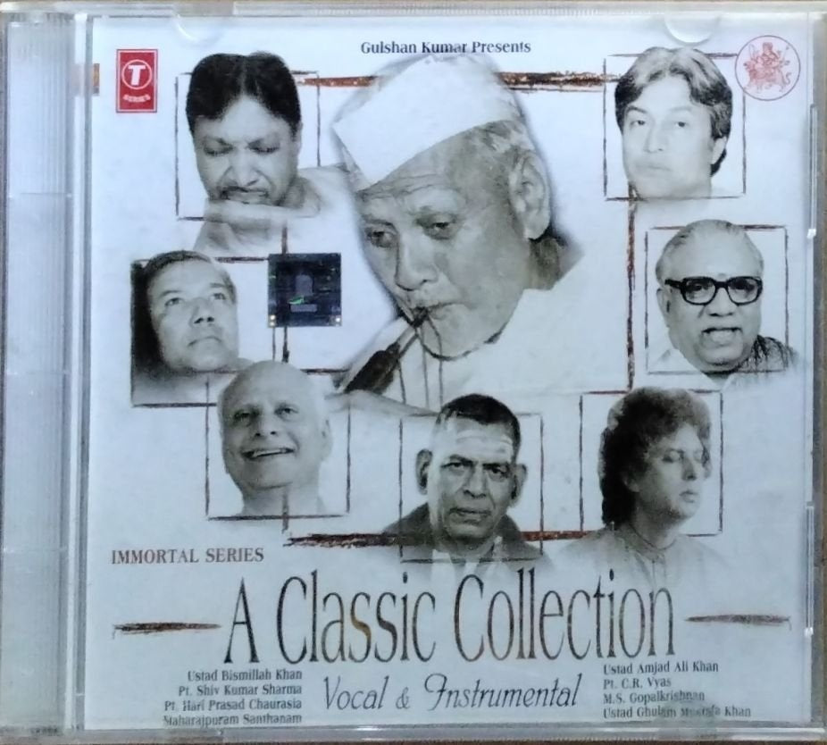 Ustad Bismillah Khan, Ustad Amjad Ali Khan, Pt. Shiv Kumar Sharma, Pt. Hari Prasad Chaurasia, Maharajapuram Santhanam, Ustad Ghulam Mustafa Khan, Pt. C.R. Vyas, M.S. GopalKrishnan - A Classic Collection (CD)