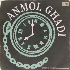 Naushad - Anmol Ghadi (45-RPM)
