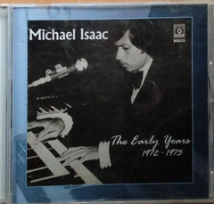 Michael Isaac - The Early Years 1972-1973 (CD)