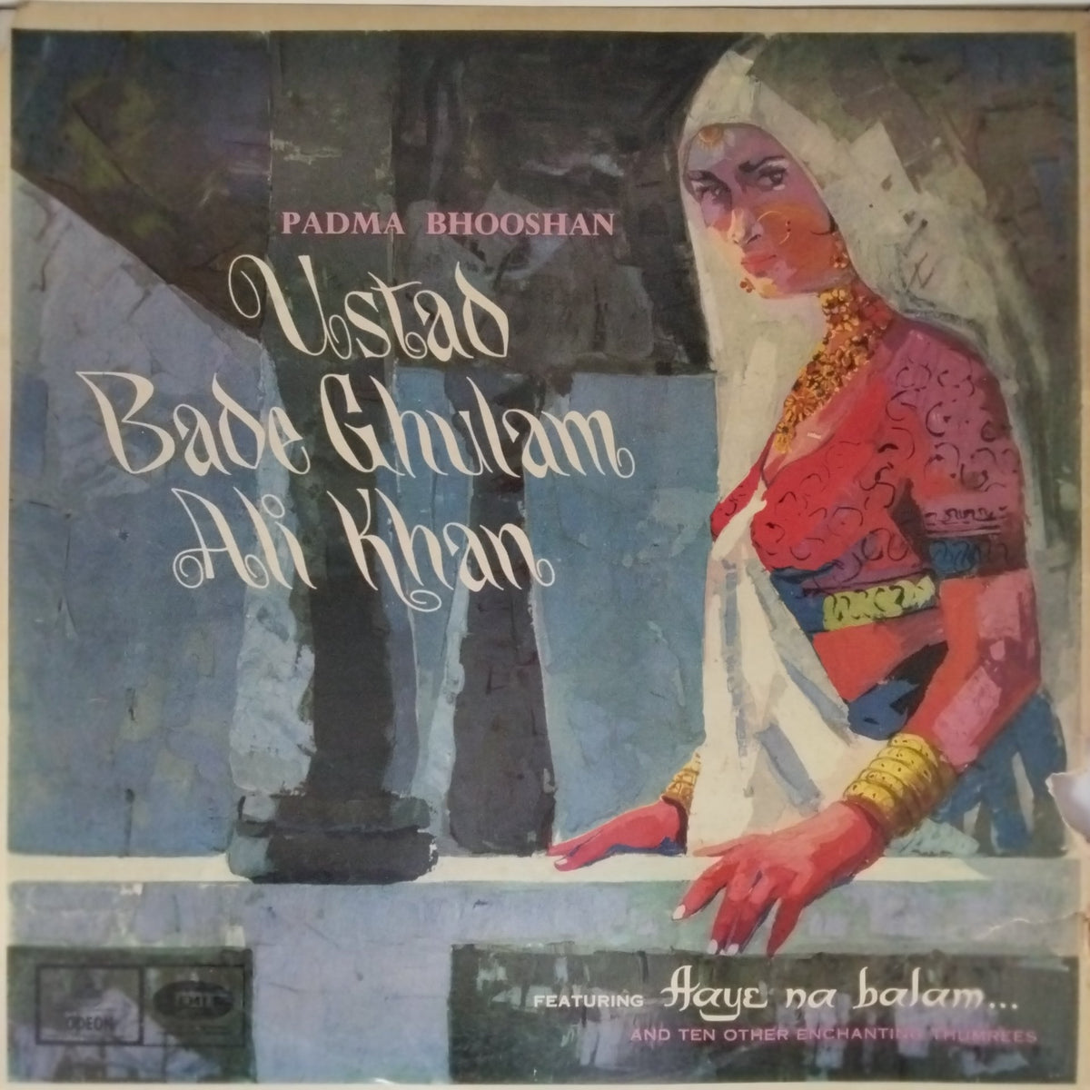 Ustad Bade Ghulam Ali Khan - Aaye Na Balam (Vinyl)