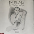 Jim Reeves - It's Nothin' to Me (Vinyl)