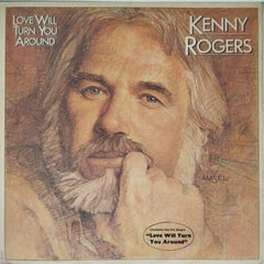 Kenny Rogers - Love Will Turn You Around (Vinyl)