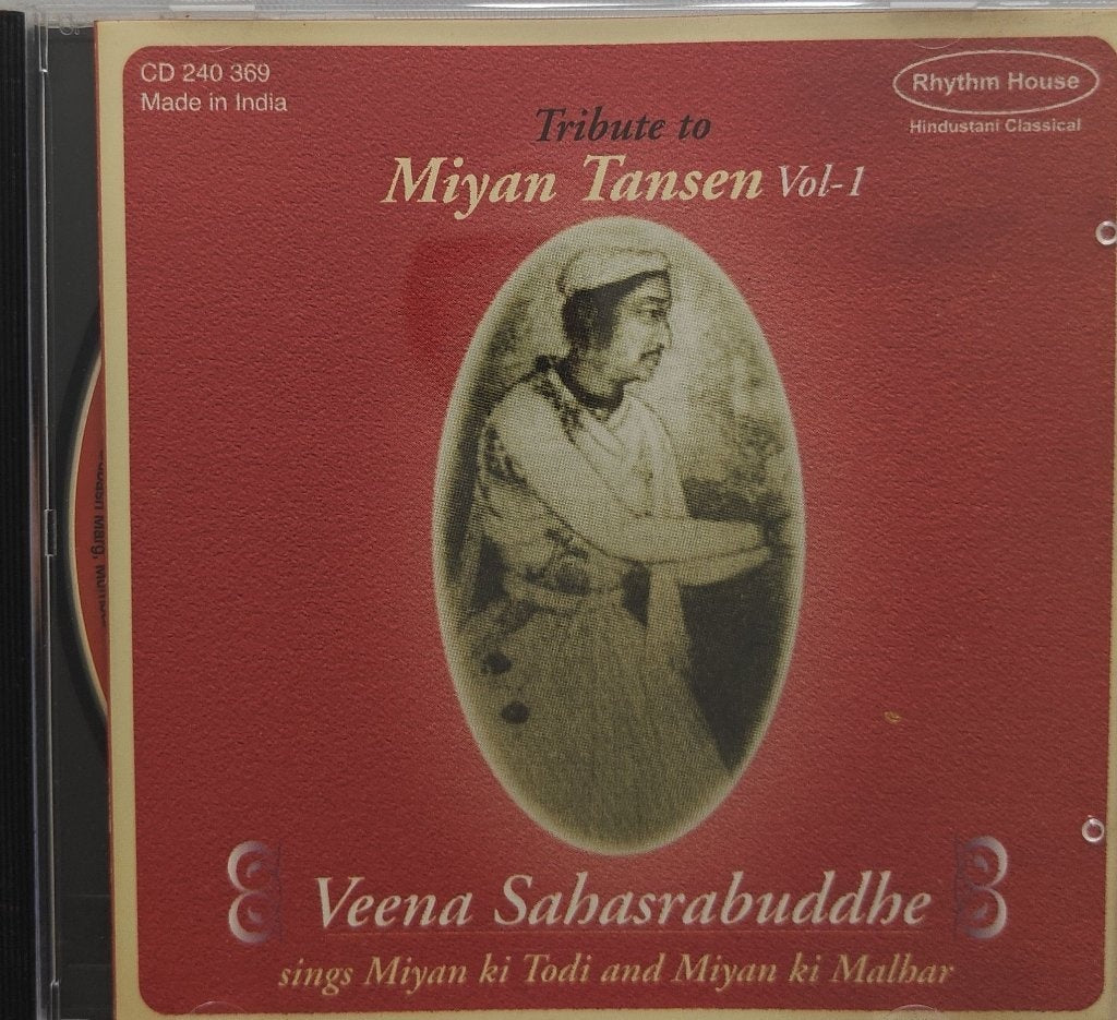 Veena Sahasrabuddhe - Tribute to Miyan Tansen Vol-1 (CD)