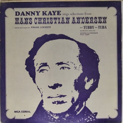 Danny Kaye - Hans Christian Andersen and Tubby the Tuba (Vinyl)